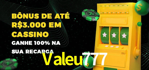 Valeu777 melhor bônus de depósito